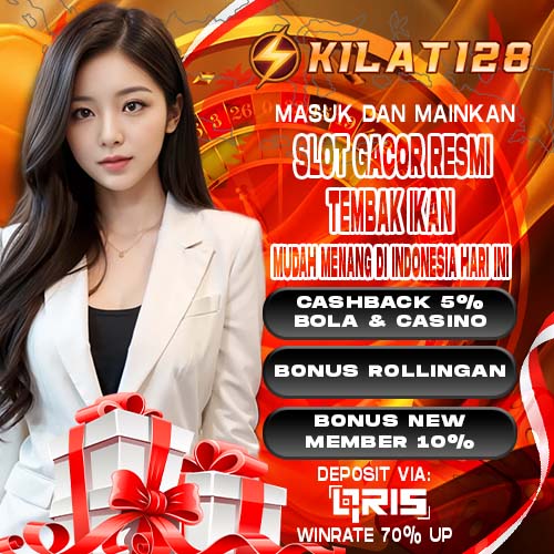 KILAT128 MAIN BERSAMA >> SLOT GACOR RESMI DAN TEMBAK IKAN MUDAH MENANG DI INDONESIA HARI INI 